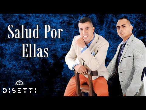 Ferney Florez ft. Juan Agudelo - Salud Por Ellas (Audio Oficial) | Música Popular