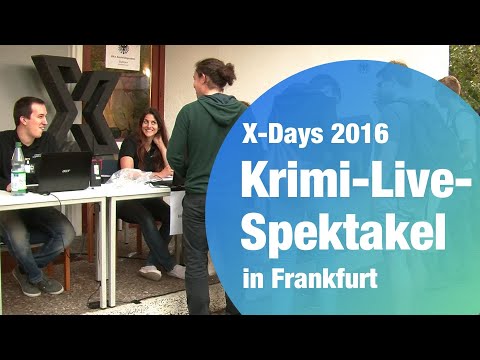 Die XDAYS… Eine Verbrecherjagd quer durch Frankfurt
