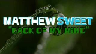 Matthew Sweet - Back of My Mind