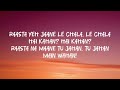 Tenu Sang Rakhna Lyrics Jigra