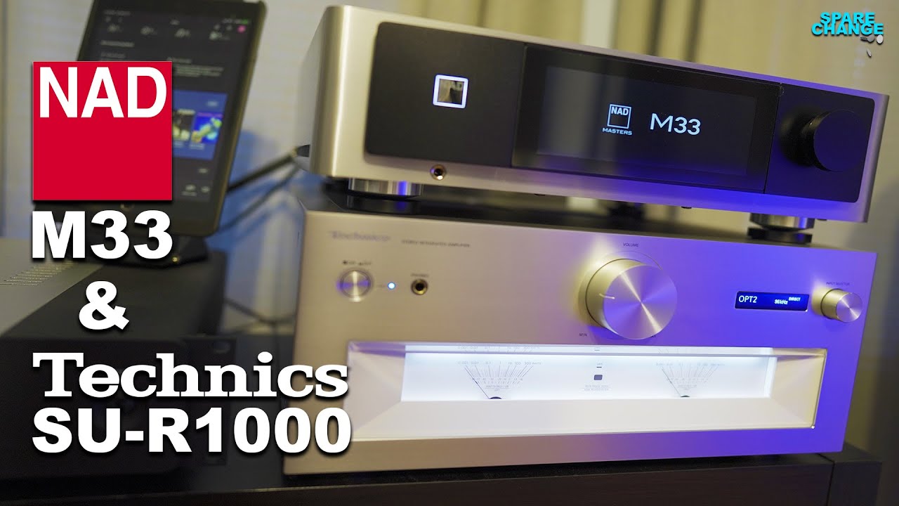 Technics SU-R1000 vs NAD M33 Review