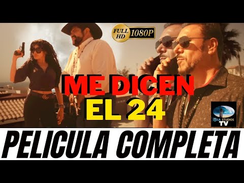 🎥  ME DICEN EL 24 - PELICULA COMPLETA NARCOS | Ola Studios TV 🎬