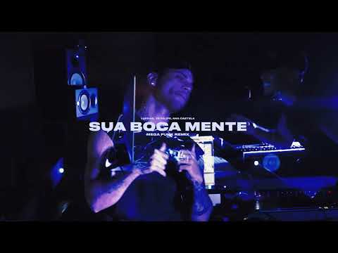 SUA BOCA MENTE (MEGA FUNK REMIX) - LUKKAS,  ZÉ FELIPE, ANA CASTELA