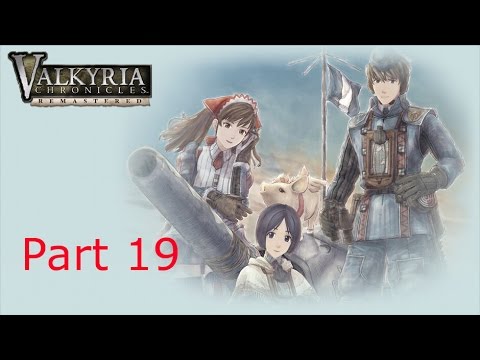 Valkyria Chronicles Remasterd Part 19 The Battle at Barius Part 2