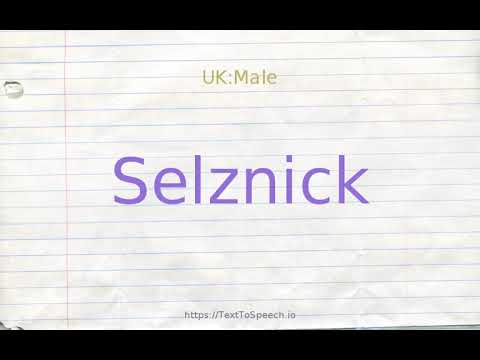 How to pronounce selznick