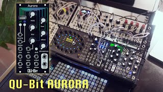 Video thumbnail for What's New In My Eurorack Case + QU-Bit Aurora Demo by OoraMusic