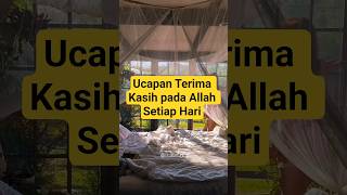 Download lagu Doa Syukur atas Nikmat Allah | Kata Bijak | Kata motivasi | Kata Mutiara | Shorts | Quotes | syukur mp3