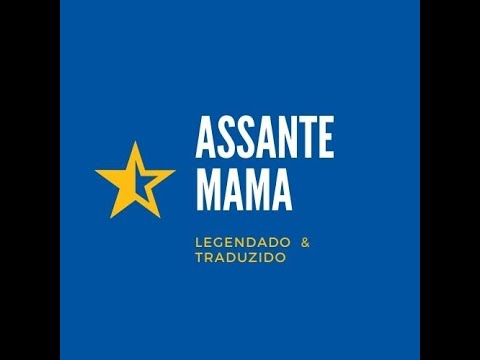 Boy Line & Moz Delafuent - Assante Mamã  ( Legendado & Traduzido )
