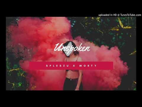 SPLESZU X MORTY - UNSPOKEN