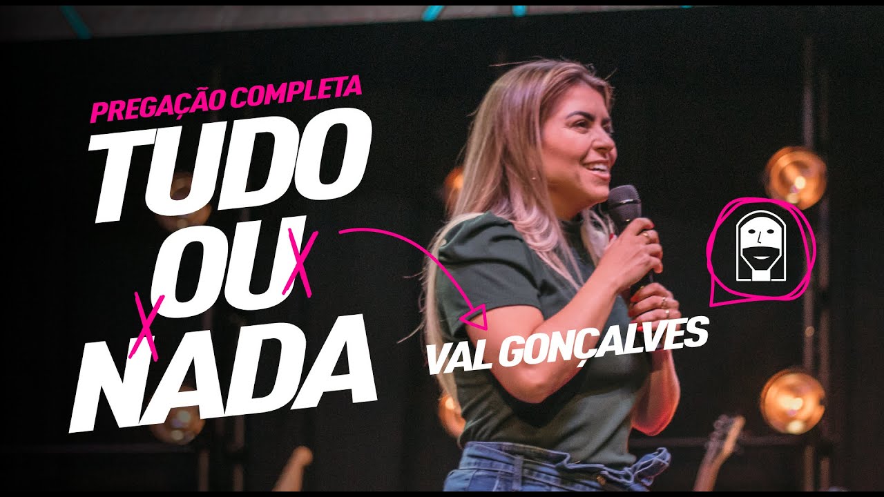 TUDO OU NADA - Val Gonçalves