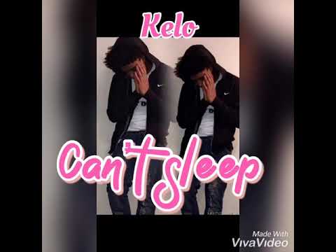 Kelo - “Can’t Sleep” [Official Audio]