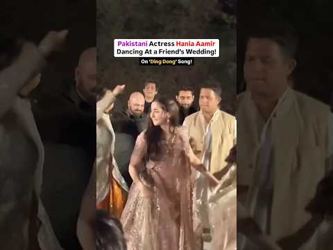 Hania Aamir enjoying the wedding vibes with her cute dance on ‘Ding Dong’! #shorts #haniaamir