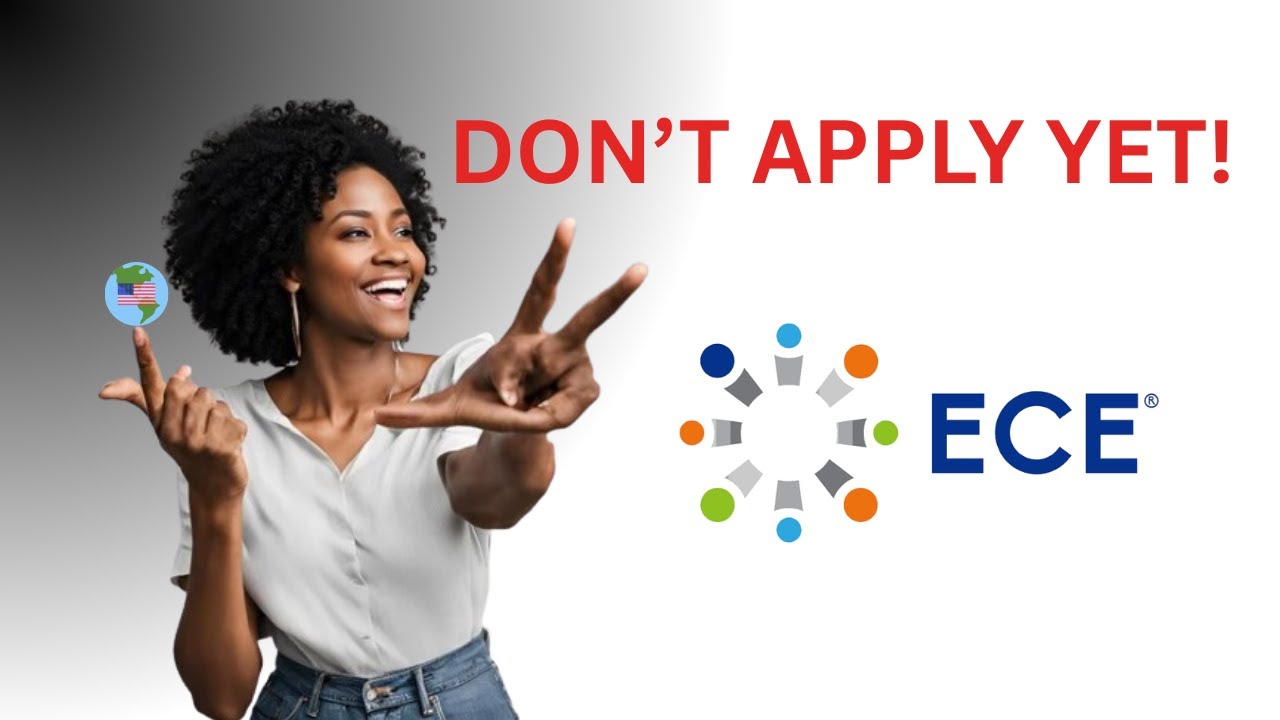 ECE Evaluation: What You MUST Know Before Applying