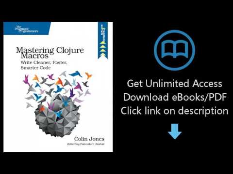 Mastering Clojure Macros: Write Cleaner, Faster, Smarter Code