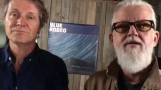 Chat w Blue Rodeo&#39;s Jim Cuddy &amp; Greg Keelor new album &quot;1000 Arms&quot;