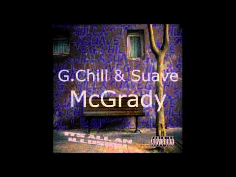 G.Chill & Suave - McGrady