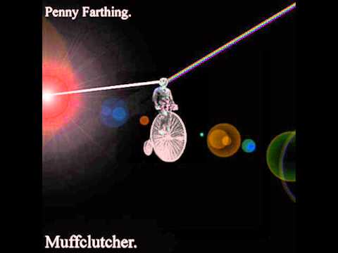 Penny Farthing (On the Run) [Pts 1-8]  - Muffclutcher - Penny Farthing [2011]