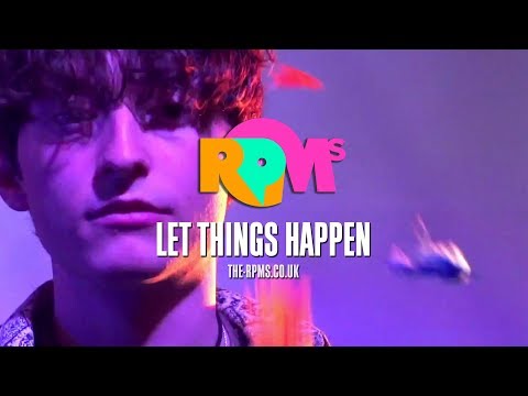 The RPMs - Let Things Happen - Official Video