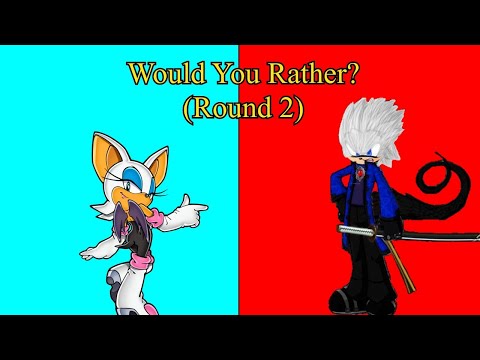 Rouge vs Raziel (Round 2) - Would You Rather?