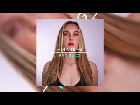 Alba Leng  - Patience