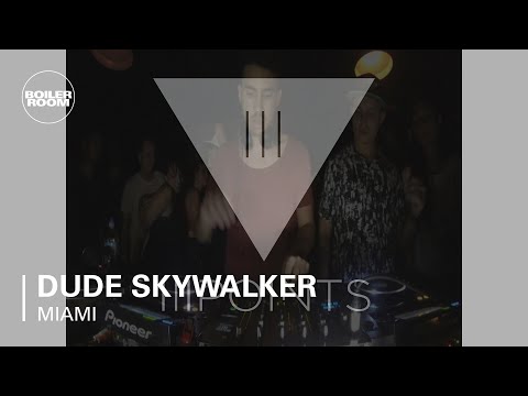 Dude Skywalker Boiler Room Miami x III Points Festival Mix