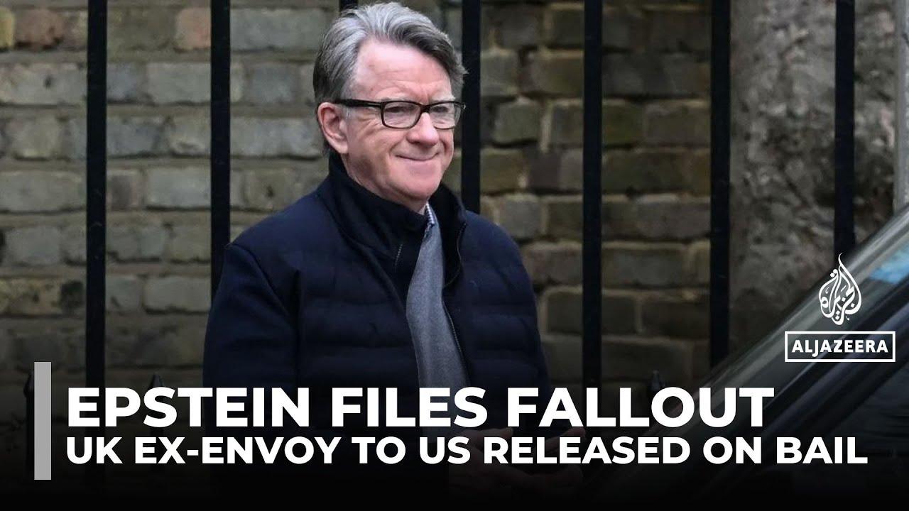 Epstein files: UK ex-envoy to US Mandelson released on bail after arrest on suspicion of misconduct