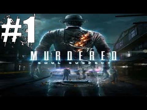 Murdered Soul Suspect Walkthrough Part 1 Let's Play No Commentary