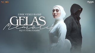 Download lagu Gelas Memori - Fiq7 ft. Adira Suhaimi |  Lirik Video Rasmi mp3