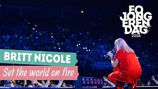BRITT NICOLE - SET THE WORLD ON FIRE [LIVE at EOJD 2018]