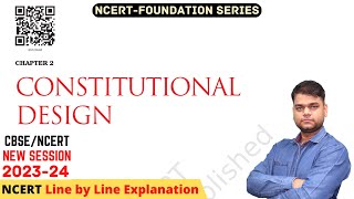Constitutional Design - Class 9 Civics Chapter 2 [Full Chapter]