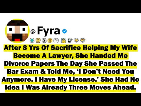 After 8 Years Of Sacrifice Helping My Wife Become A Lawyer, She Handed Me Divorce Papers The Day She