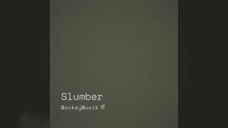 Slumber
