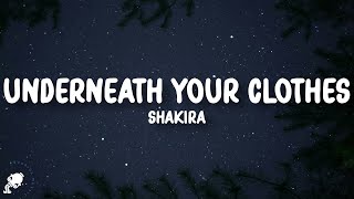 Shakira - Underneath Your Clothes (Lyrics)