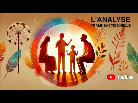 Qu'est ce que l'analyse transactionnelle