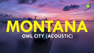 Owl City - Montana (Acoustic/Cinematic Version) (Visual Video 2018)