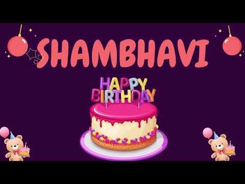 Happy Birthday Shambhavi 🎂 - Special Birthday song for Shambhavi (4K)