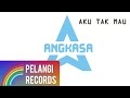Angkasa - Aku Tak Mau (Video Lirik)