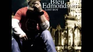 Bleu Edmondson - Last Call