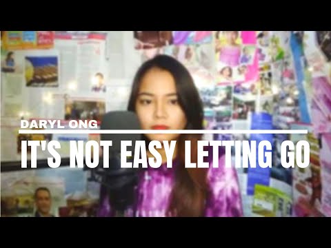 IT'S NOT EAST LETTING GO - Daryl Ong (Cover) | Armaine Benoza