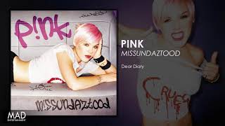 Pink - Dear Diary