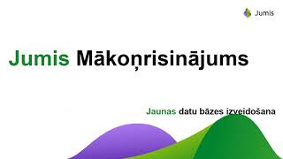 Datu bāzes izveide sistēmā Jumis