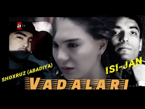 Shoxruz (Abadiya) ft Isi-jan - Vadalari (HD video official)2021