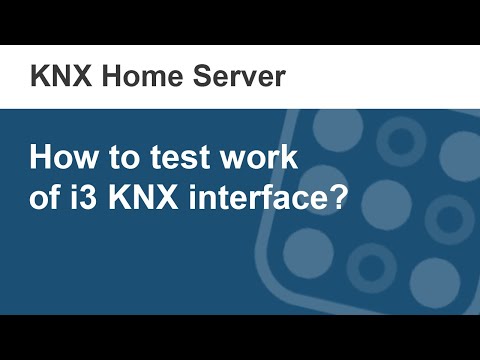 How to test work of i3 KNX interface during setting?