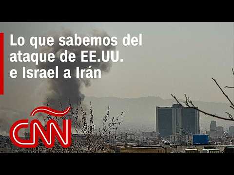 Reacciones al ataque de EE.UU. a Irán: videos de los bombardeos, análisis y últimas noticias