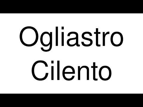 How to Pronounce Ogliastro Cilento (Italy)