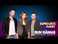 DJ Project & Adela Popescu - Bun Ramas ...
