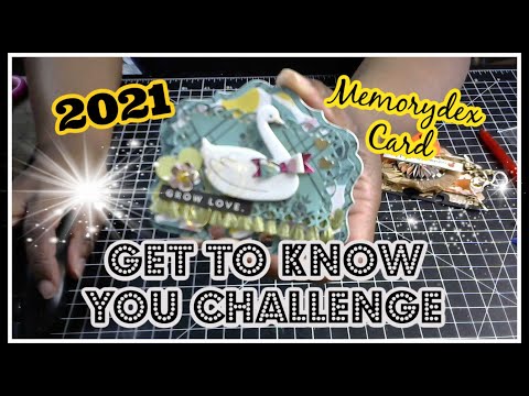 2021 /GET TO KNOW YOU CRAFTY CHALLENGE/ MEMORYDEX CARD