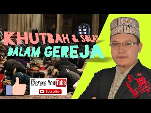 SOAL JAWAB USN - KHUTBAH & SOLAT DALAM GEREJA? INI YANG PERLU ANDA TAHU...