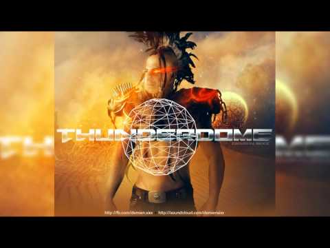 Demien Sixx - Thunderdome (Fury Road Mix)