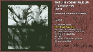 The Jim Yoshii Pile-Up | &#39;It&#39;s Winter Here&#39; [2001] -FULL ALBUM-